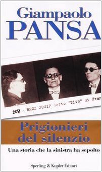 Prigionieri del silenzio: Una storia che la sinistra ha sepolto (Hardcover)