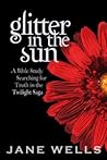 Glitter in the Sun by Jane Wells