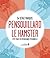 Pensouillard le hamster: Petit traité de décroissance personnelle