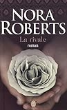 La rivale by Nora Roberts