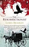The Resurrectionist by James  Bradley