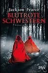 Blutrote Schwestern by Jackson Pearce