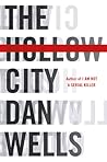 The Hollow City by Dan Wells