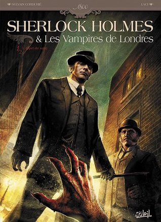 L'appel du sang (Sherlock Holmes & Les Vampires De Londres, # 1)