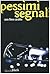 Pessimi segnali