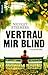 Vertrau mir blind