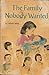 The Family Nobody Wanted by Helen Grigsby Doss