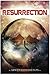 Resurrection by Arwen Elys Dayton