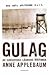 Gulag: de sovjetiska lägrens historia