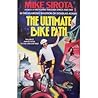 The Ultimate Bike Path (Bike Path #2)