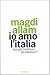 Io amo l'Italia: Ma gli italiani la amano?