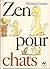 Zen pour chats