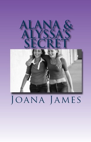 Alana & Alyssa's Secret: Rise from the Ashes (Kindle Edition)
