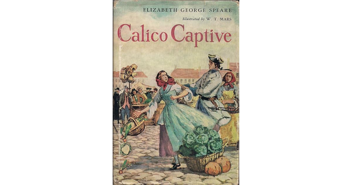 Calico Captive by Elizabeth Speare