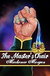 The Master's Chair (Chronicles of Terah, #1) The Master's Chair (Chronicles of Terah, #1)