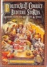 Politically Correct Bedtime Stories by James Finn Garner