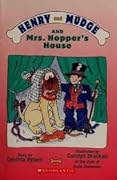 Henry and Mudge and Mrs. Hopper's House