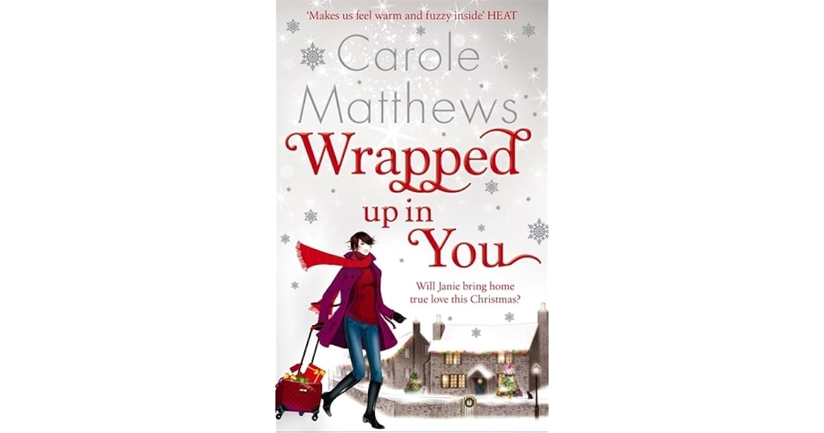 Wrapped Up in You by Carole Matthews