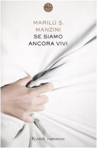 Se siamo ancora vivi