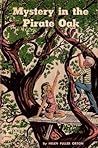 Mystery in the Pirate Oak by Helen Fuller Orton