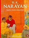 Tales from Malgudi by R.K. Narayan Tales from Malgudi by R.K. Narayan