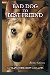 Bad Dog to Best Friend by Sharon Delarose