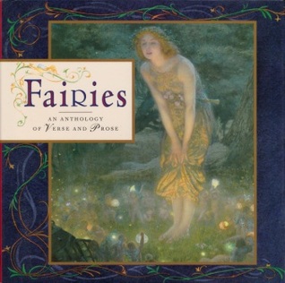 Fairies: An Anthology of Verse and Prose (Gift Anthologies)