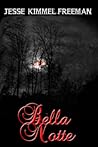 Bella Notte by Jesse Kimmel-Freeman