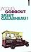 Salut Galarneau! by Jacques Godbout