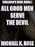 All Good Men Serve the Devil (Sullivan's War, #1)