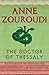 The Doctor of Thessaly by Anne Zouroudi