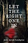 Let The Right One In by John Ajvide Lindqvist