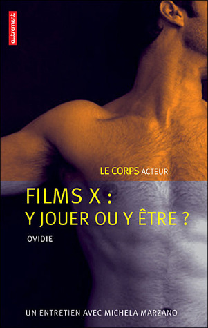 Films X, y jouer ou y être?
