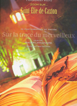Zoom sur Saint-Élie-de-Caxton: sur la trace du merveilleux