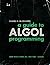A Guide to Algol Programming by Daniel D. McCracken