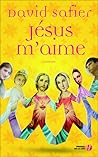 Jésus m'aime by David Safier