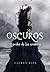 Oscuros: el poder de las sombras (Oscuros, #2)