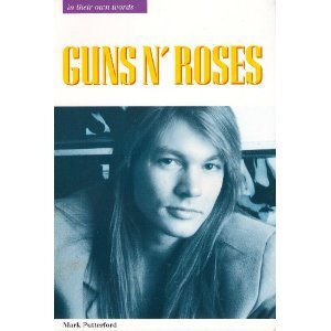Guns N' Roses: In Their Own Words