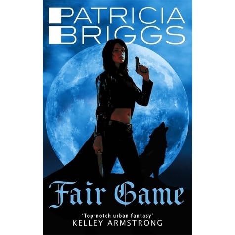 Fair Game By Patricia Briggs