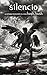 Silencio (Hush hush, #3)