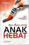 Seni Mencetak Anak Hebat