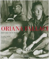 Oriana Fallaci: intervista con la storia. Immagini e parole di una vita (Hardcover)