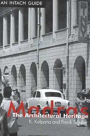 Madras the Architectural Heritage