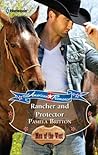 Rancher and Protector (American Romance's Men of the West, 10)