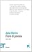 Fiore di poesia by Alda Merini Fiore di poesia by Alda Merini