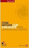 L'elmo di Don Chisciotte. Contro la mitologia della creatività