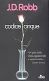 Codice cinque by J.D. Robb