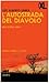 L'autostrada del diavolo: U...