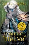 I dannati di Malva by Licia Troisi