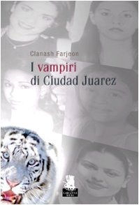 I vampiri di Ciudad Juarez